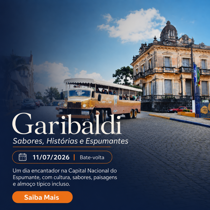 Garibaldi: Sabores, Histórias e Espumantes