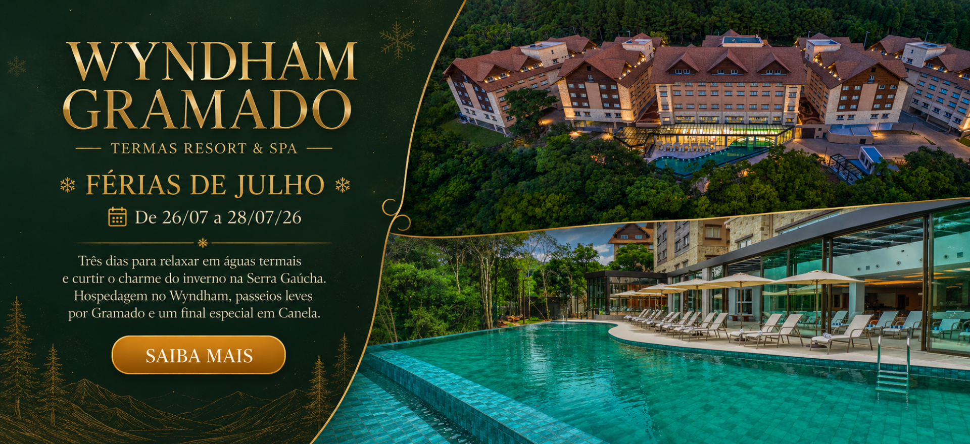 Wyndham Gramado Termas Resort & SPA - Férias de Julho